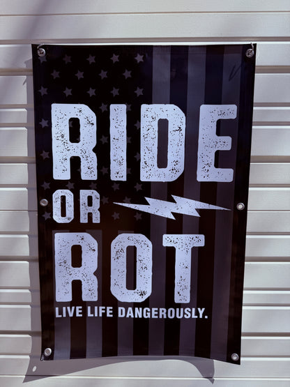 Ride Or Rot Live Dangerously American Ghost Banner