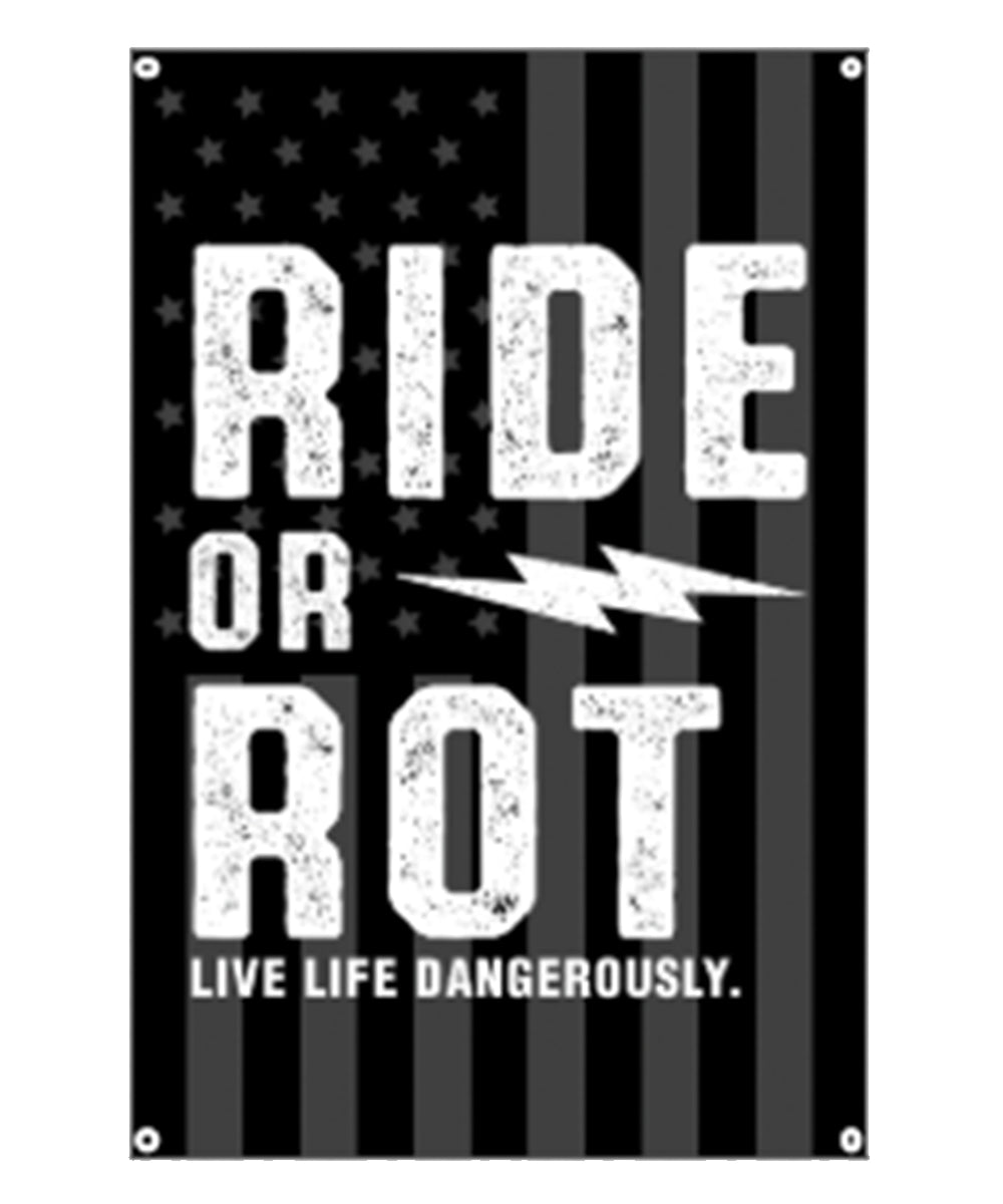 Ride Or Rot Live Dangerously American Ghost Banner
