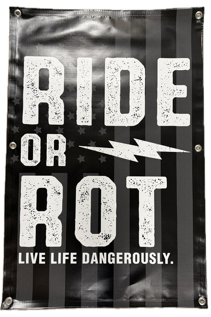Ride Or Rot Live Dangerously American Ghost Banner
