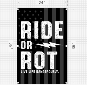 Ride Or Rot Live Dangerously American Ghost Banner